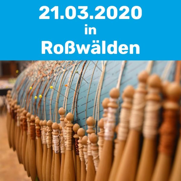 Klöppelkurs am 21.03.2020 in Roßwälden.