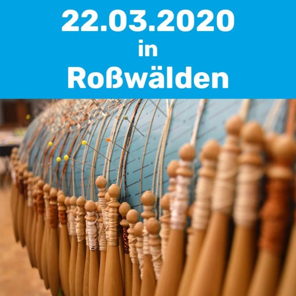 Klöppelkurs am 22.03.2020 in Roßwälden.